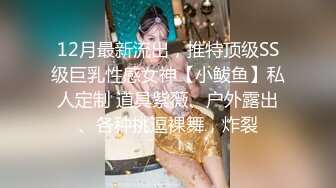  私密电报群内部会员分享各种粗鲁暴力啪啪肛交小姐姐视频妹子哭叫不想做了不停喊疼绝对刺激国语对白