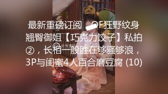 最新福利青春无敌推特极品可甜可盐白虎馒头一线天女神【乖仔小A】私拍各种道具紫薇啪啪，这嫩B太诱人太想肏了