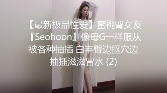 《极品CP魔手外购》疯狂大胆坑神躲进商场女厕独占一个坑位隔板缝中偸拍各种B形妹子方便极限特写镜头快要碰到B了 (3)