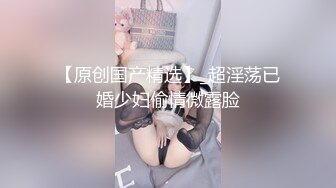 【新片速遞】  ⚫️⚫️云盘高质露脸泄密！商学院高颜值清纯美女【丽莉】不雅露脸性爱自拍流出，温柔口交深喉啪啪高潮脸，很反差