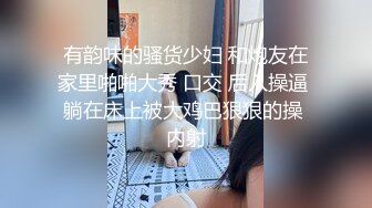 STP31184 清纯校园女神风【御柔儿】好美好骚！道具自慰～没被男友操几次的逼，看的人心旷神怡