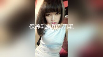 小情侣爱爱 女友身材不错 大奶子 白虎鲍鱼 年轻就是好 体力好 操逼姿势也多