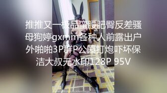 一个长发的洛丽塔萝莉妹妹 完美露脸酒店里面楼自我 啪啪口交 姿势超多