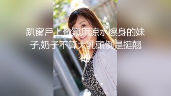 王者泄密4K-美女在医院独立病房调情操逼惨遭泄密