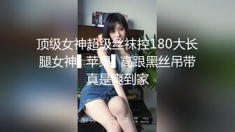 小伙酒店开房操漂亮的美女校花??高清露脸完整版