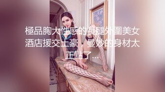 母狗眼镜女友露脸吃鸡