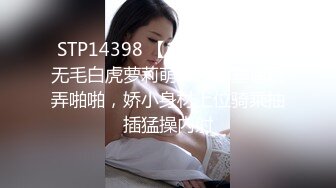  顶级粉嫩肥鲍美女和炮友宿舍3小时激情大战，骑乘大屌撑爆嫩穴