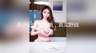 白衣清纯乖巧小妹  舌功一流蹲着猛舔  后入爆操大屁股  奶子直晃动-