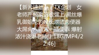 _大长腿美少女强上兄弟lo娘女友2，少女曼妙的身姿让人欲火焚身 提屌就干，软糯滚烫蜜道操到腿软 顶宫灌精