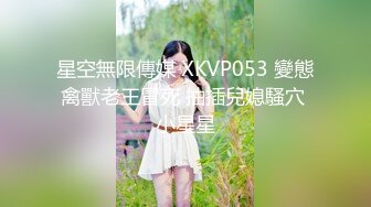 【极度性瘾少女】Cola酱 最佳学妹的顶级侍奉 超强口技腰肾瑟瑟发抖 女上位极限宫口爆桩 营养快跟不上了