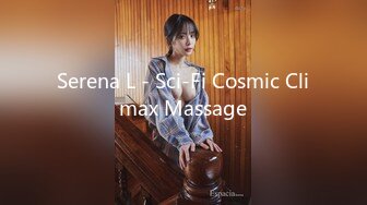 Serena L - Sci-Fi Cosmic Climax Massage