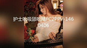 护士吮吸舔吃精FC2PPV-1460406