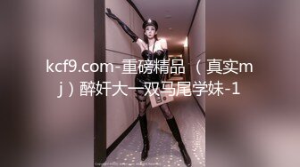 贵州平头哥约啪三线女模 实践自己的千人斩之路