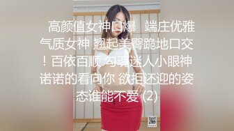 巨乳小骚货啪啪自拍，呻吟声娇滴滴的，听了就想射