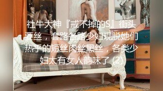 长辫子女友和纹身男友直播做爱，无套啪啪，逼逼特写干净暴力打桩