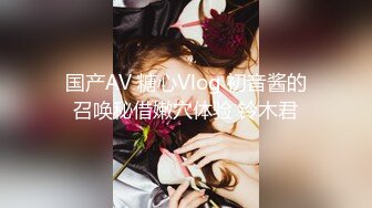 【紧急企划❤️火爆流出】小恩❤️ 极品美少女稀缺VIP万元私拍定制 高校体操服 阳具抽插蜜穴 美鲍嫩到不行