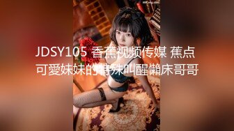 STP32437 起点传媒 性视界传媒 XSJKY102 街边转移精液的魔术师 苗方