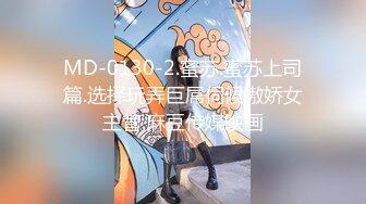 【新片速遞 】  颜值妹子露脸口交粉红龟头，卖力口交无套女上位啪啪做爱，掰腿侧入 第一视角掰穴自慰超级粉嫩红蝴蝶